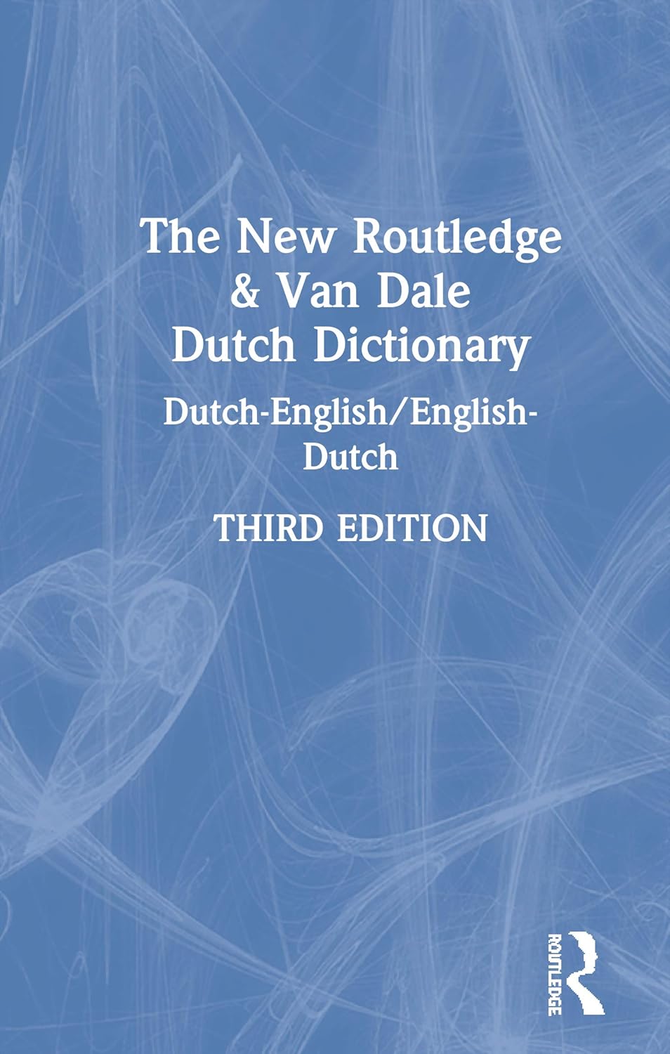 The New Routledge & Van Dale Dutch Dictionary DutchEnglish/EnglishDutch Van Dale Uitgevers