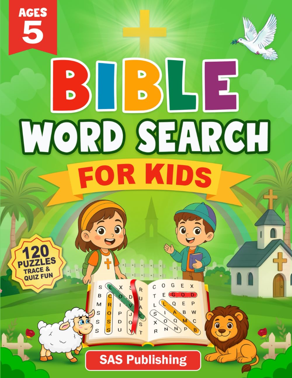 Bible word Search for kids ages 5: 120 fun, faith-filled puzzles that journey through the entire Bible—from Creation and Noah’s Ark to Pentecost and the New Heaven