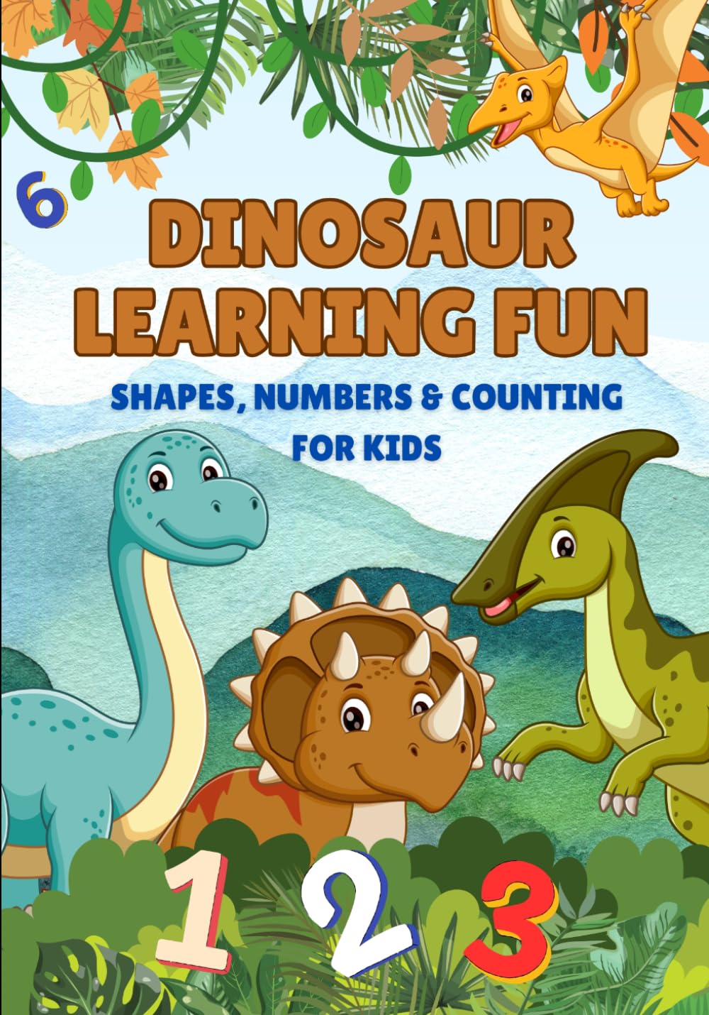 Dinosaur Learning Fun: Shapes, Numbers & Counting for Kids
