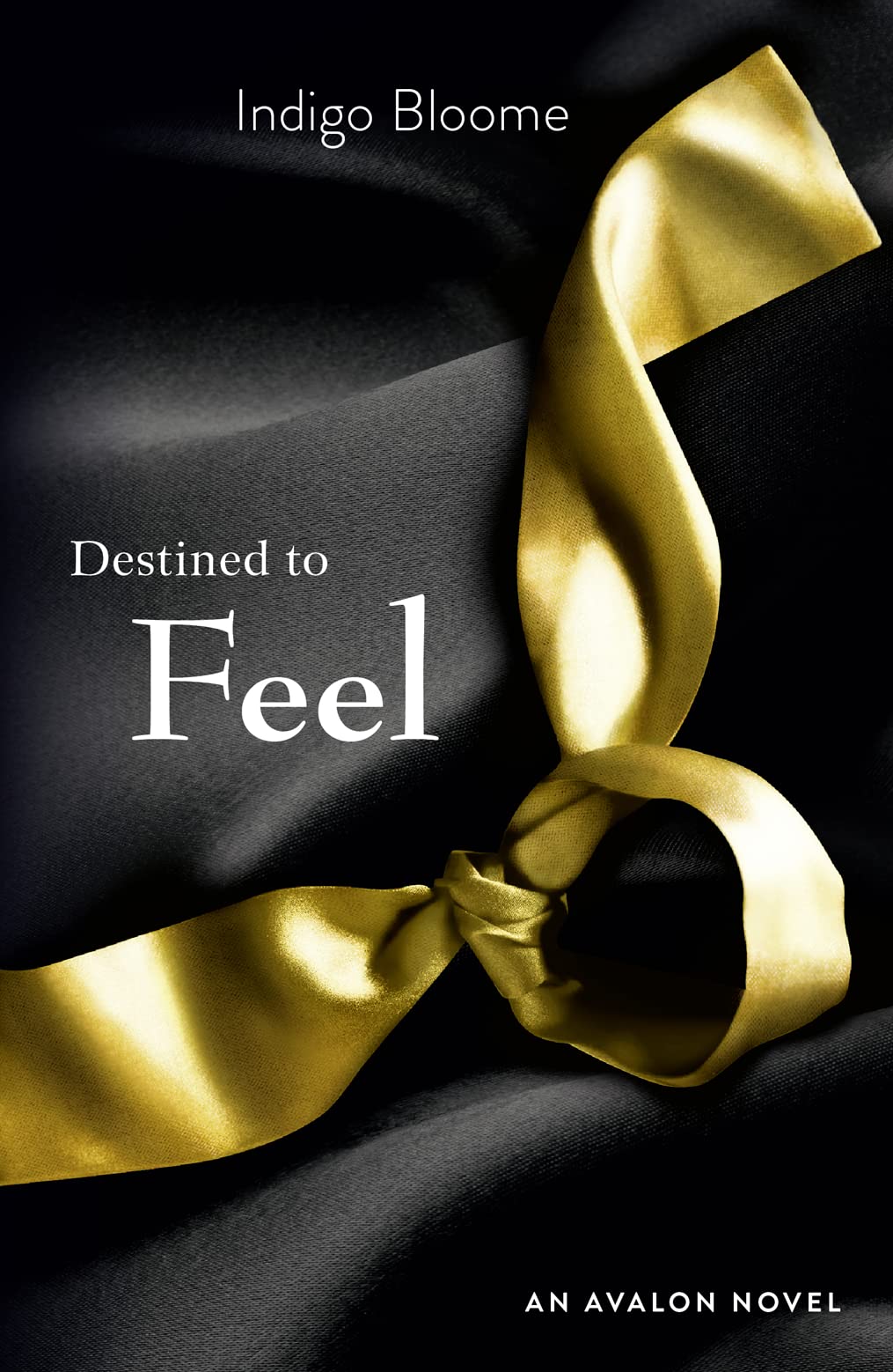 DESTINED TO FEEL: First he opened her mind. Now she must really feel…