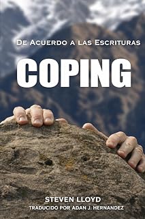 Coping: De Acuerdo a las Escrituras (Spanish Edition)