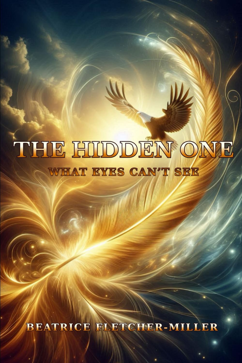 The Hidden One: What Eyes Can’t See