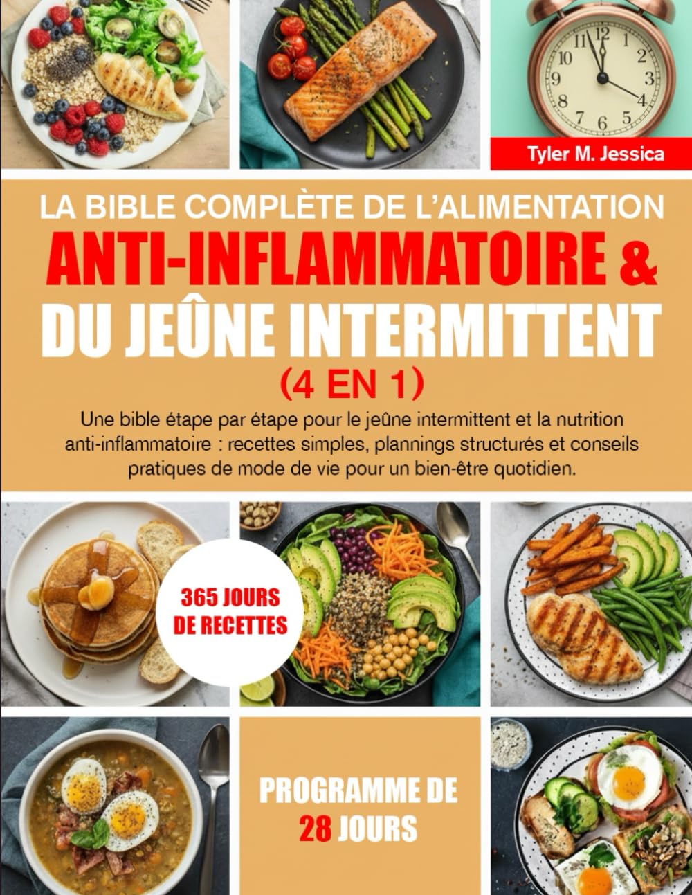 LA BIBLE COMPLÈTE DE L’ALIMENTATION ANTI-INFLAMMATOIRE & DU JEÛNE INTERMITTENT (4 EN 1)