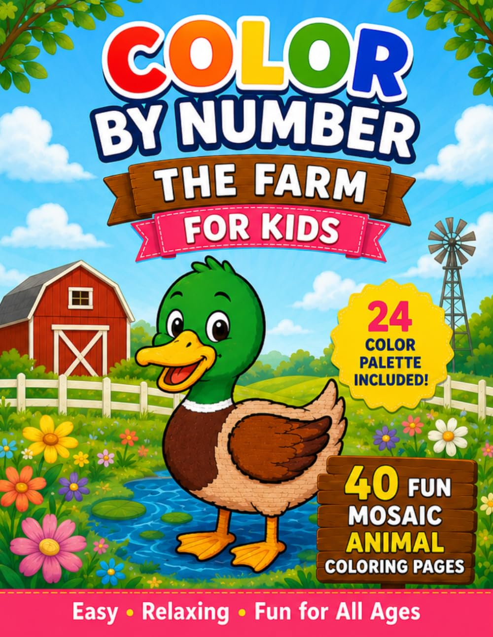 Color By Number The Farm For Kids: 40 Fun Mosaic Animal Coloring Pages (Mosaic Color by Number for Kids)