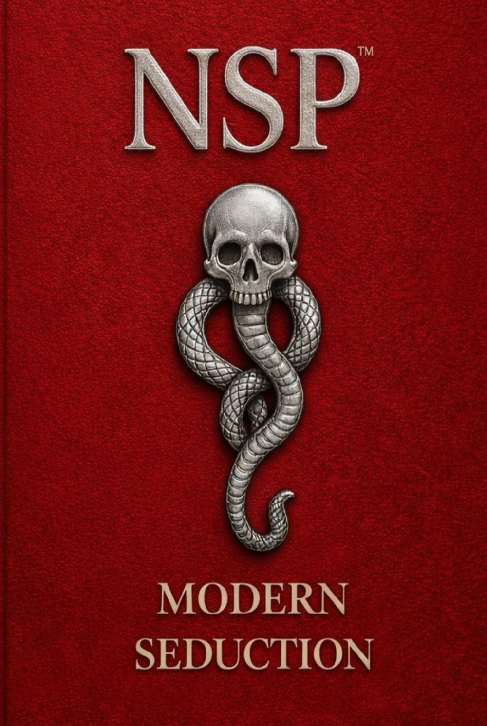 NSP™ THE MAGNETIC CODE Attraction & Embodied Presence: Modern Seduction, Polarity & Authentic Magnetism (NSP™ INITIATE LIFE CHANGE SERIES ... Influence, and Human Transformation)