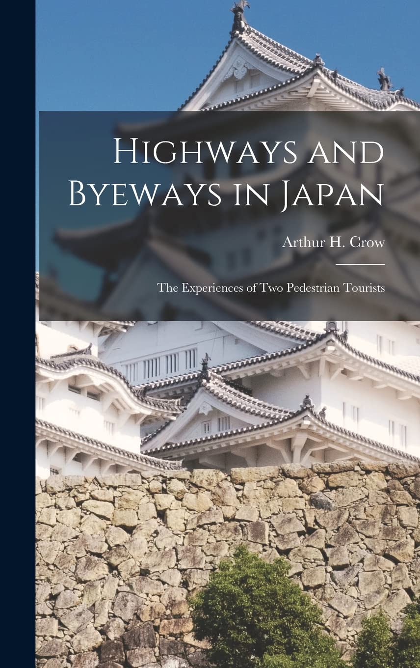 Highways and Byeways in Japan: The Experiences of Two Pedestrian Tourists