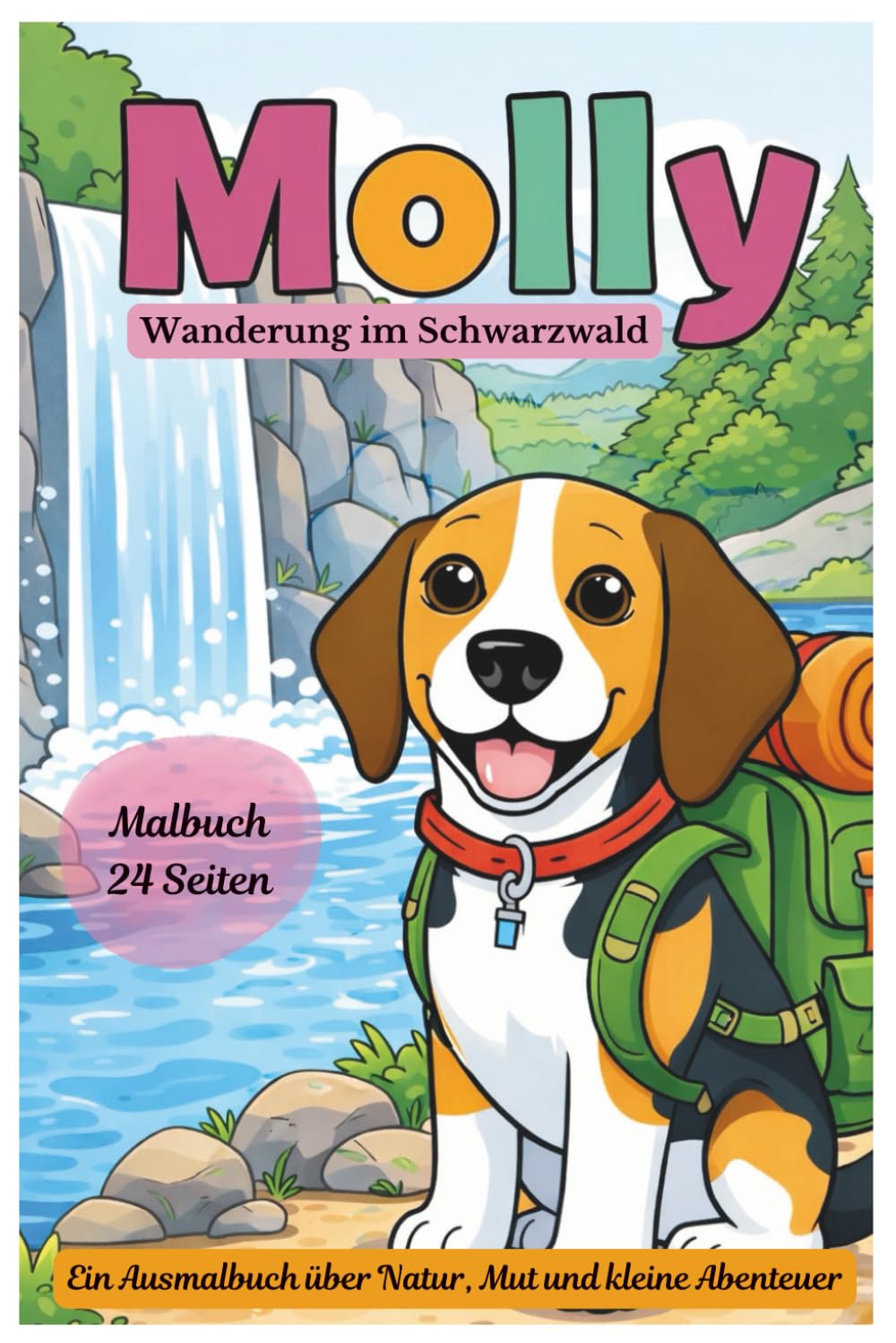 Hund Malbuch für Kinder – Molly im Schwarzwald: Niedliche Ausmalbilder von Wald, Tieren und Abenteuern – für Kinder ab 6 Jahren (Mollys Abenteuer)