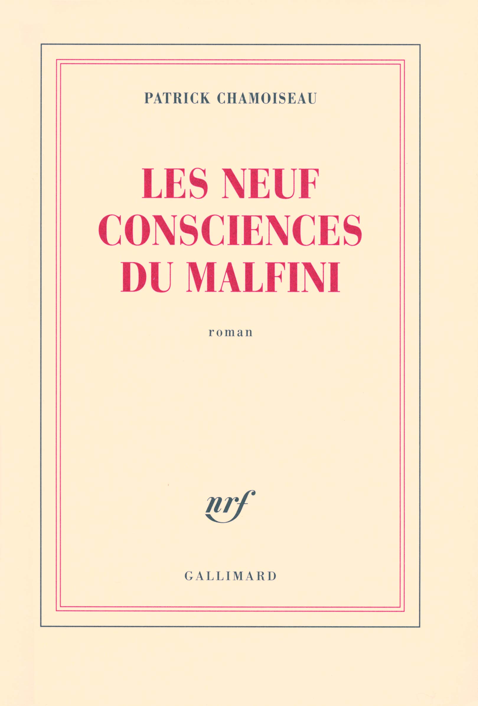 Patrick ChamoiseauLes neuf consciences du Malfini