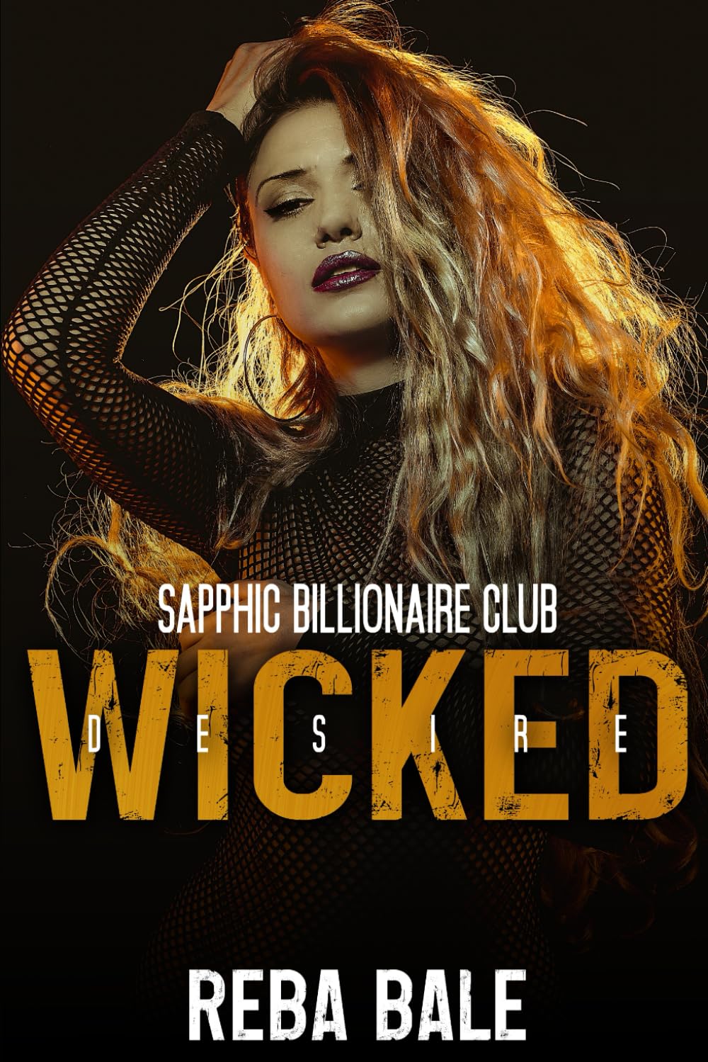 Wicked Desire: A Lesbian Romance (Sapphic Billionaire Club)