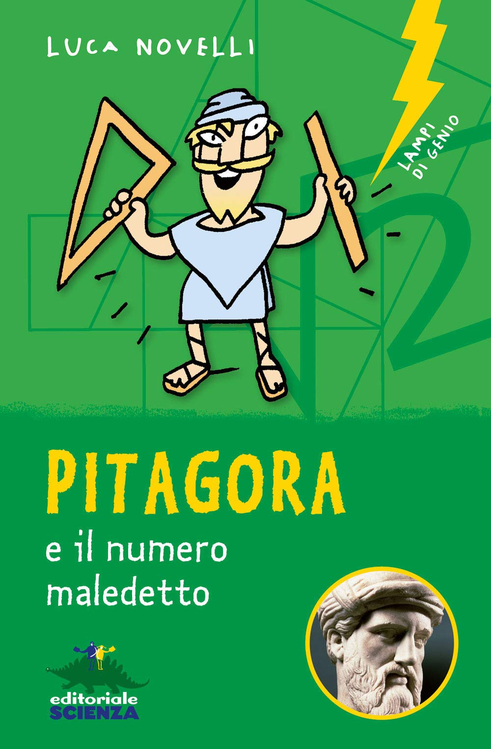 Pitagora: Pitagora e il numero maledetto (Lampi di genio)