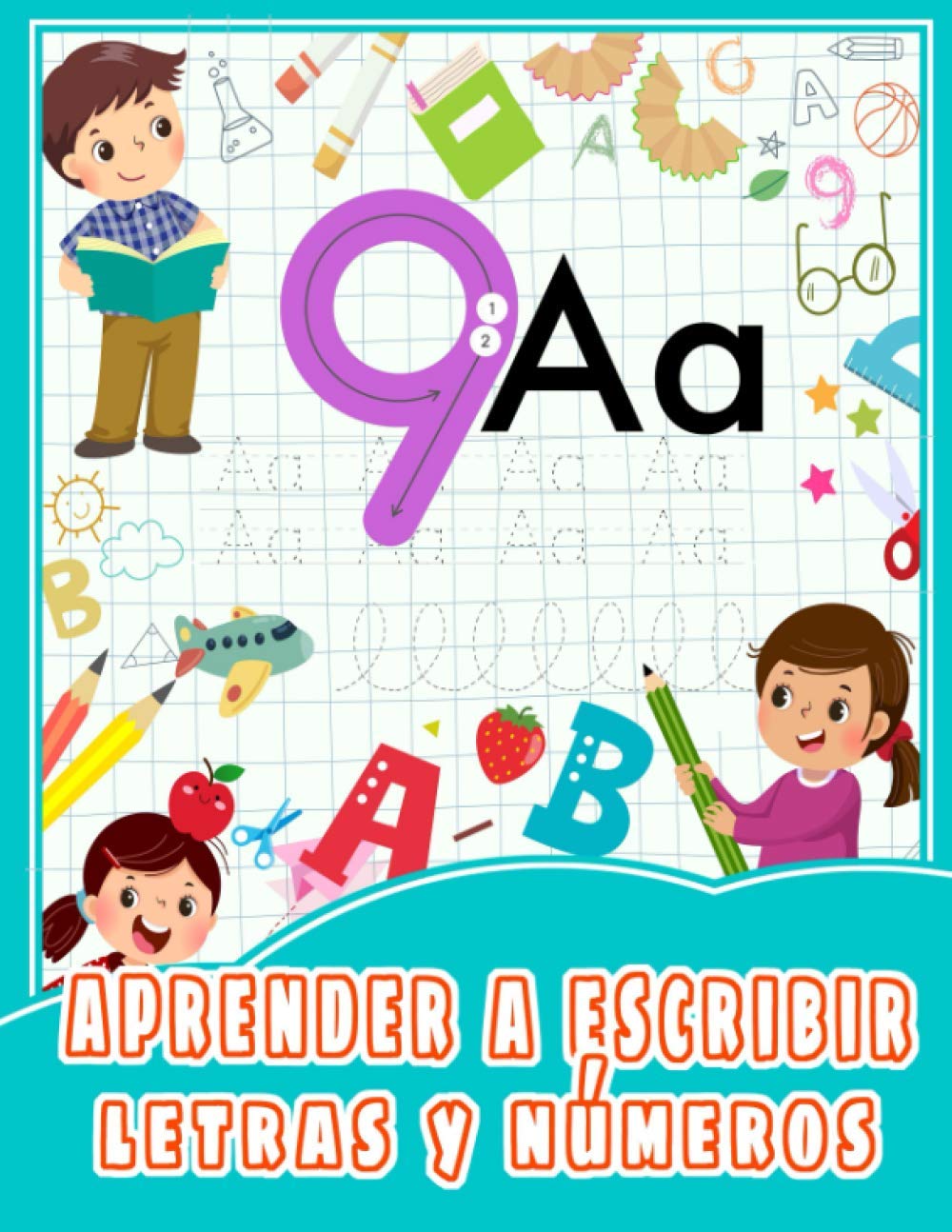Aprender a escribir letras y números: Actividades para Niños de 3 a 5 Años- aprender a e Paperback