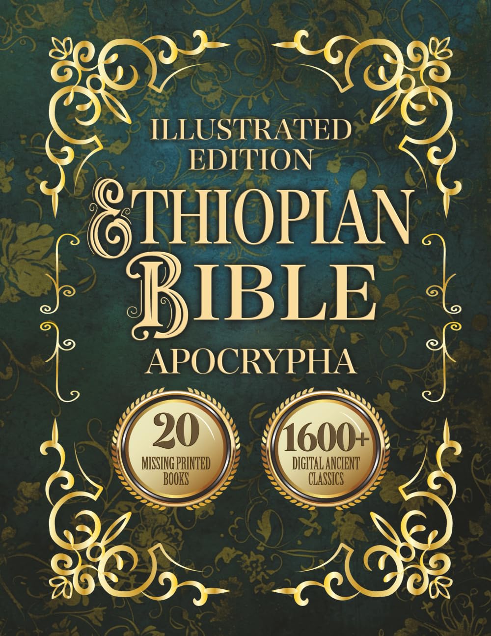 Ethiopian Bible Apocrypha: Illustrated Edition of Tobit, Baruch, Enoch, Jubilees, Bel and the Dragon & I–III Meqabyan: English Translation of Selected ... Books From the Ancient Ge’ez Bible Tradition
