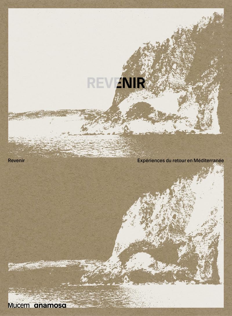 Revenir Expériences du retour en Méditerranée livre analyse