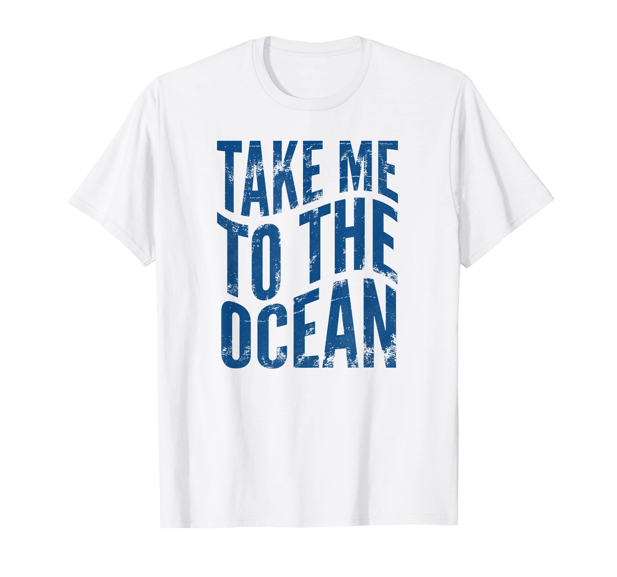 Take Me To The Ocean T-Shirt Gift for beach and ocean lovers T-Shirt