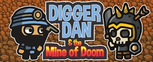 Digger Dan & the Mine of Doom