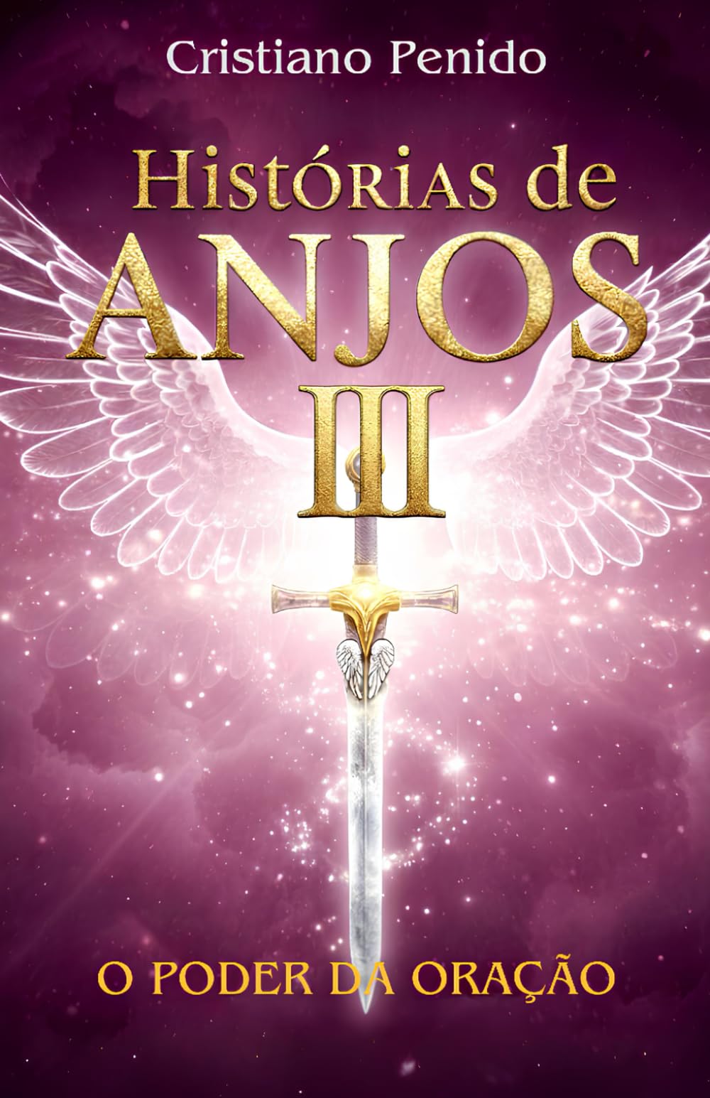 Histórias de Anjos III: O poder da oração