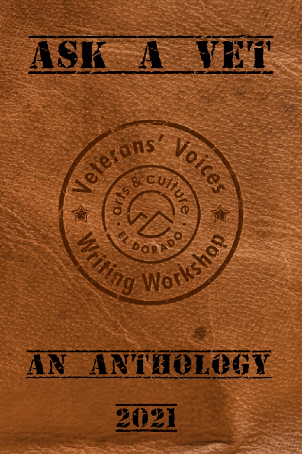 Ask A Vet: Veterans' Voices Writing Workshop Anthologies