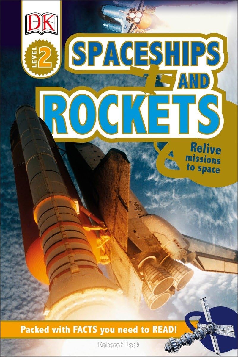 DK Readers L2: Spaceships and Rockets: Relive Missions to Space (DK Readers Level 2)