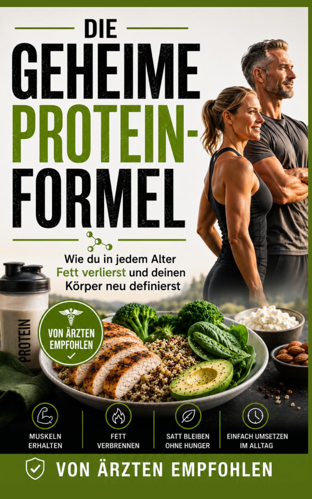 Die Geheime Protein-Formel - Wie du in jedem Alter Fett verlierst und deinen Körper neu definierst