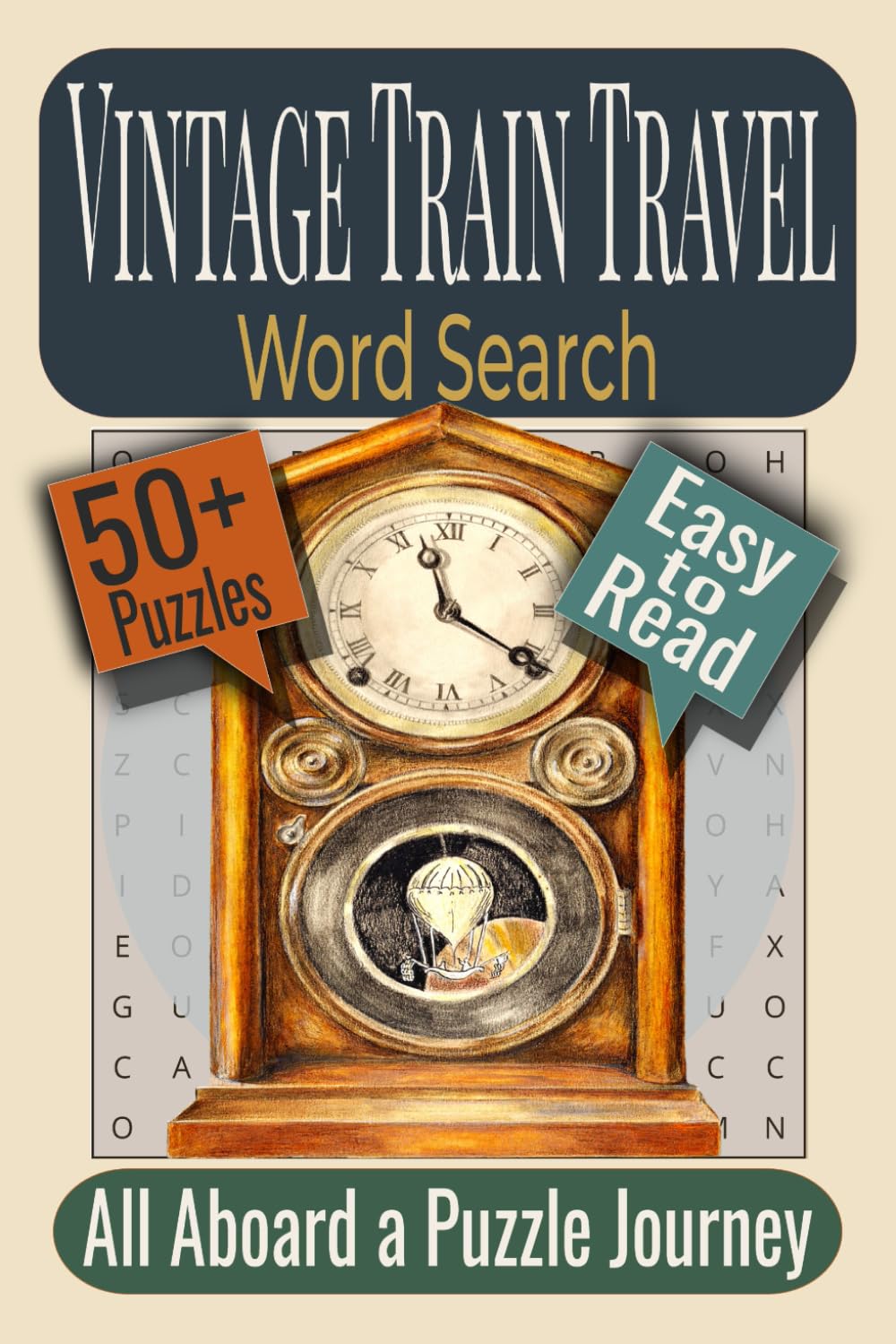 Vintage Train Travel Word Search Puzzle Book: Puzzles featuring Vintage Railways, Nostalgic Journeys, Timeless Travel