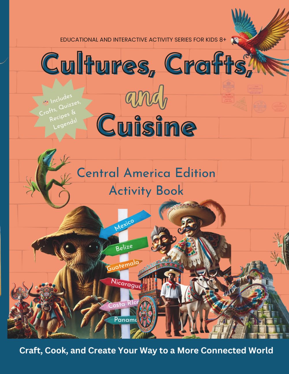 Cultures, Crafts & Cuisine: Central America Edition: Activity Book