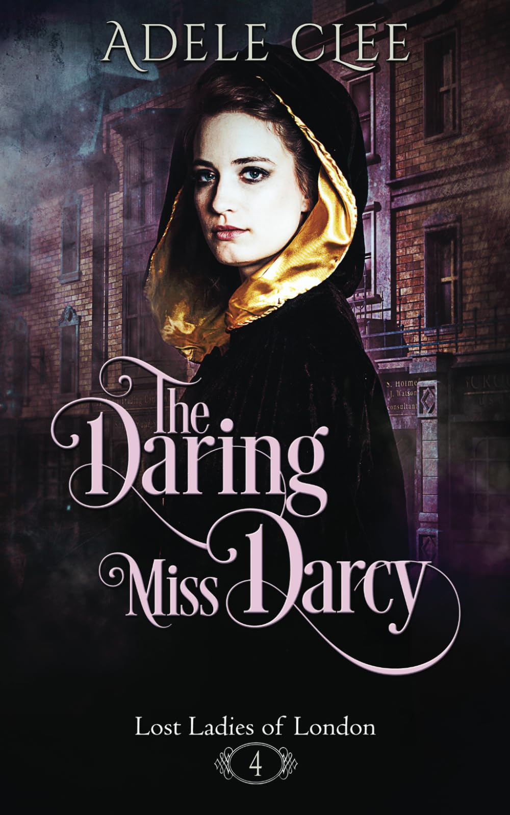 The Daring Miss Darcy: Volume 4 (Lost Ladies of London)