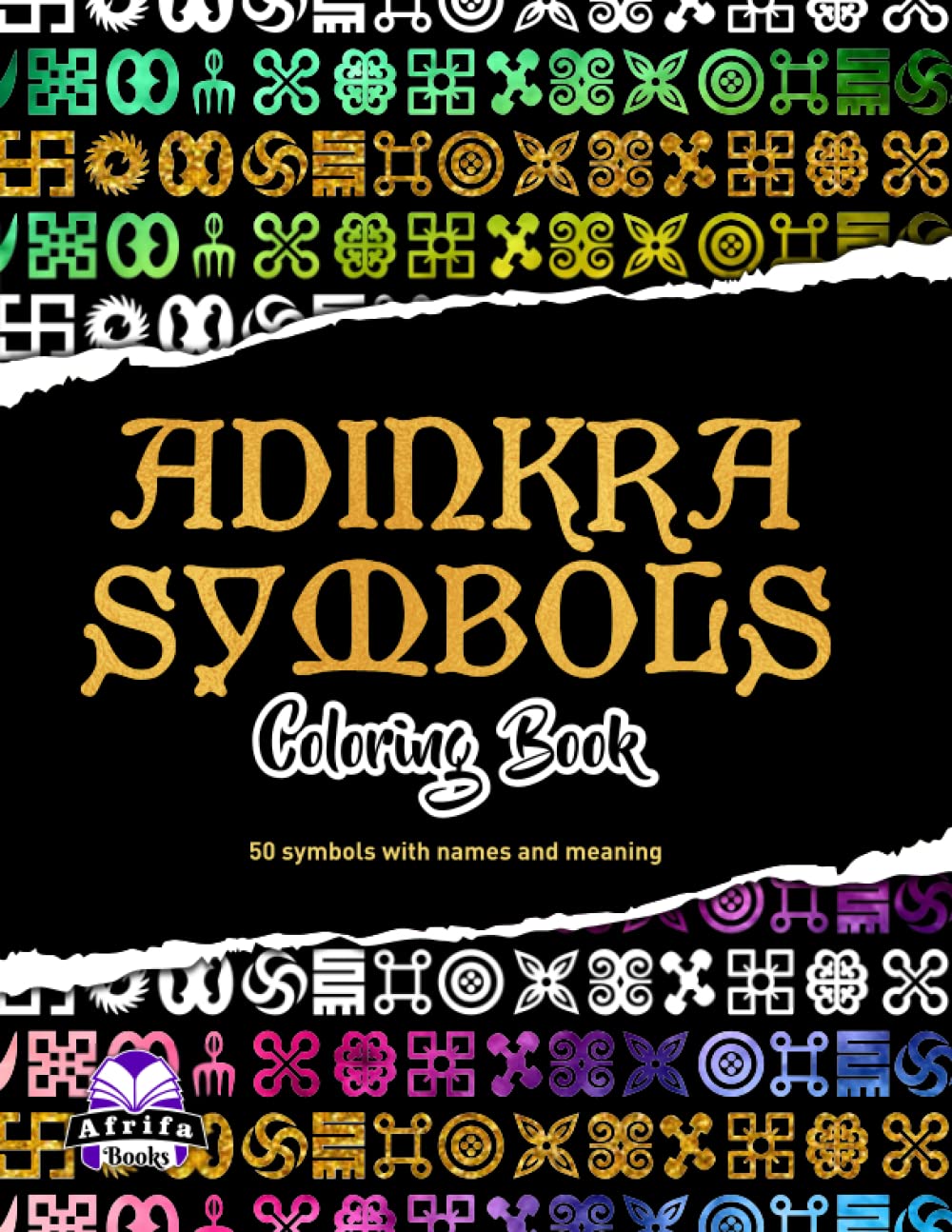 ADINKRA SYMBOLS: Coloring Book: 1 (West African Vibes)