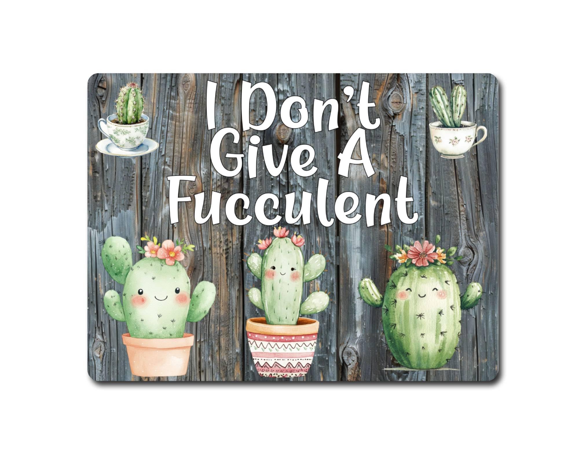 Decalarama Garden Metal Sign Gift – I Don't Give A Fucculent - Family Fun Allotment Cactus Home Novelty Aluminium Present
