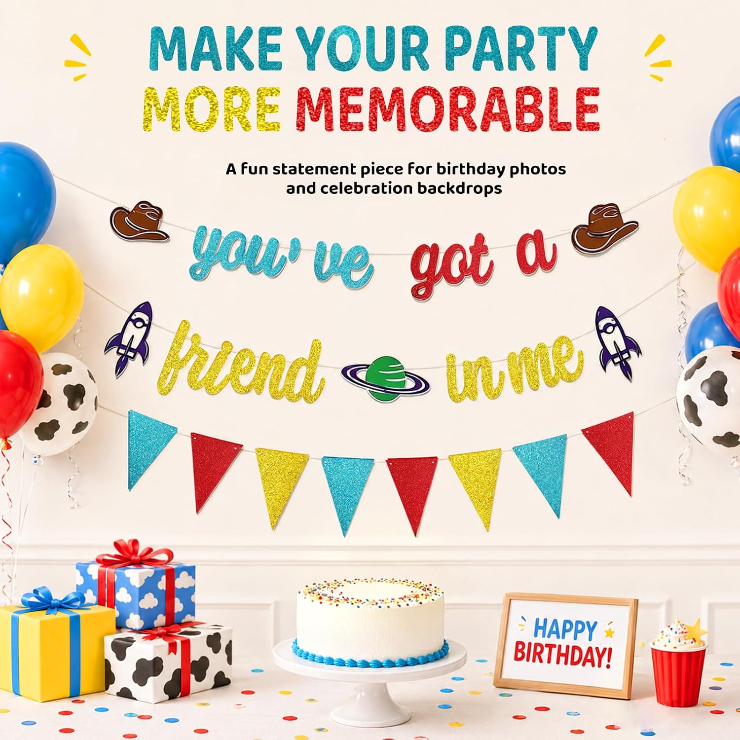 You've Got a Friend in Me Birthday Banner with Glitter Pennant