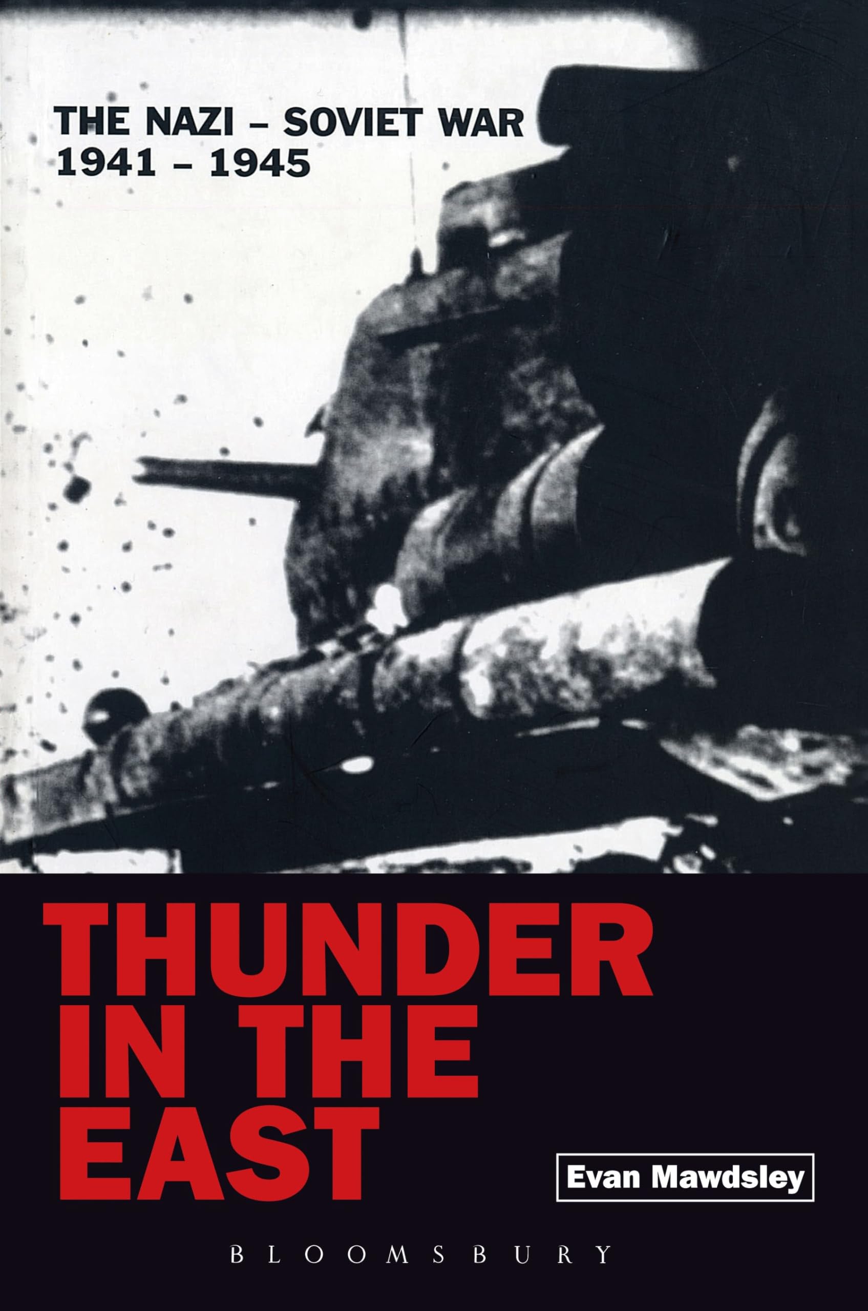 Buy Thunder in the East: The Nazi-Soviet War (1941-1945) (Modern Wars) — BookShops.in