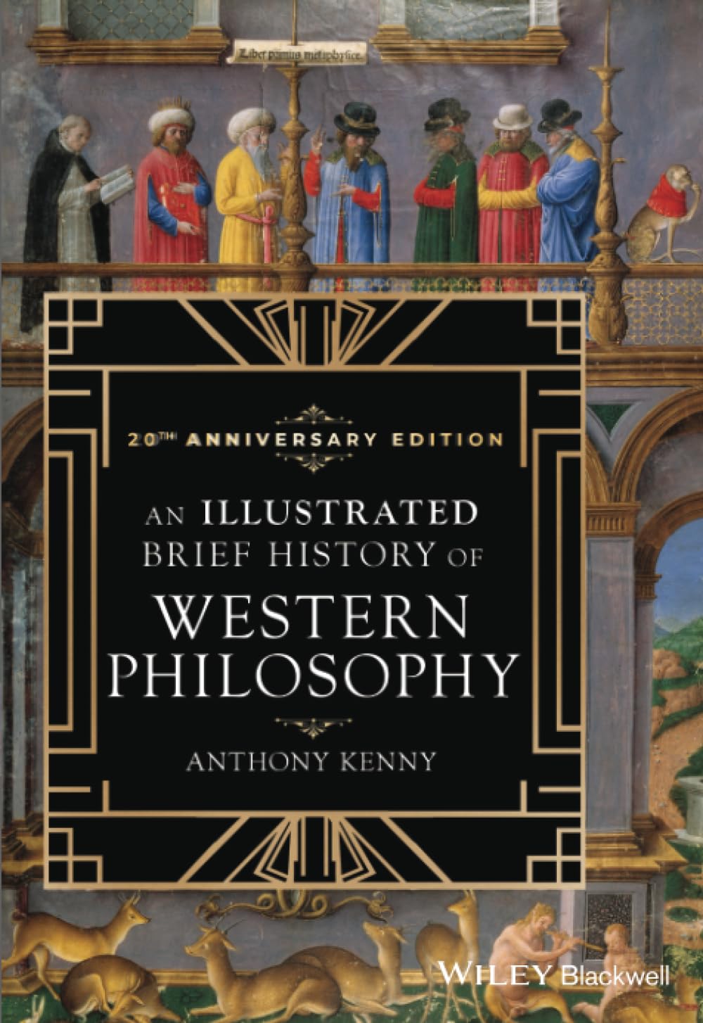 Wiley-Blackwell An Illustrated Brief History of Western Philosophy, 20th Anniversary Edition