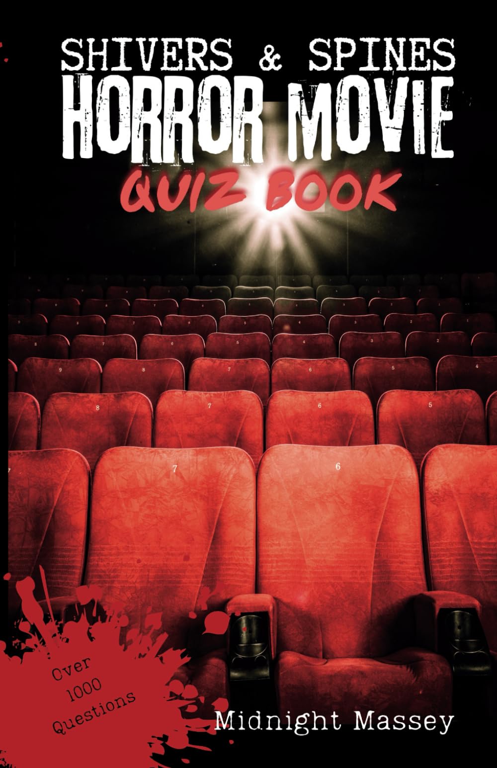 Shivers & Spines: Horror Movie Quiz Book