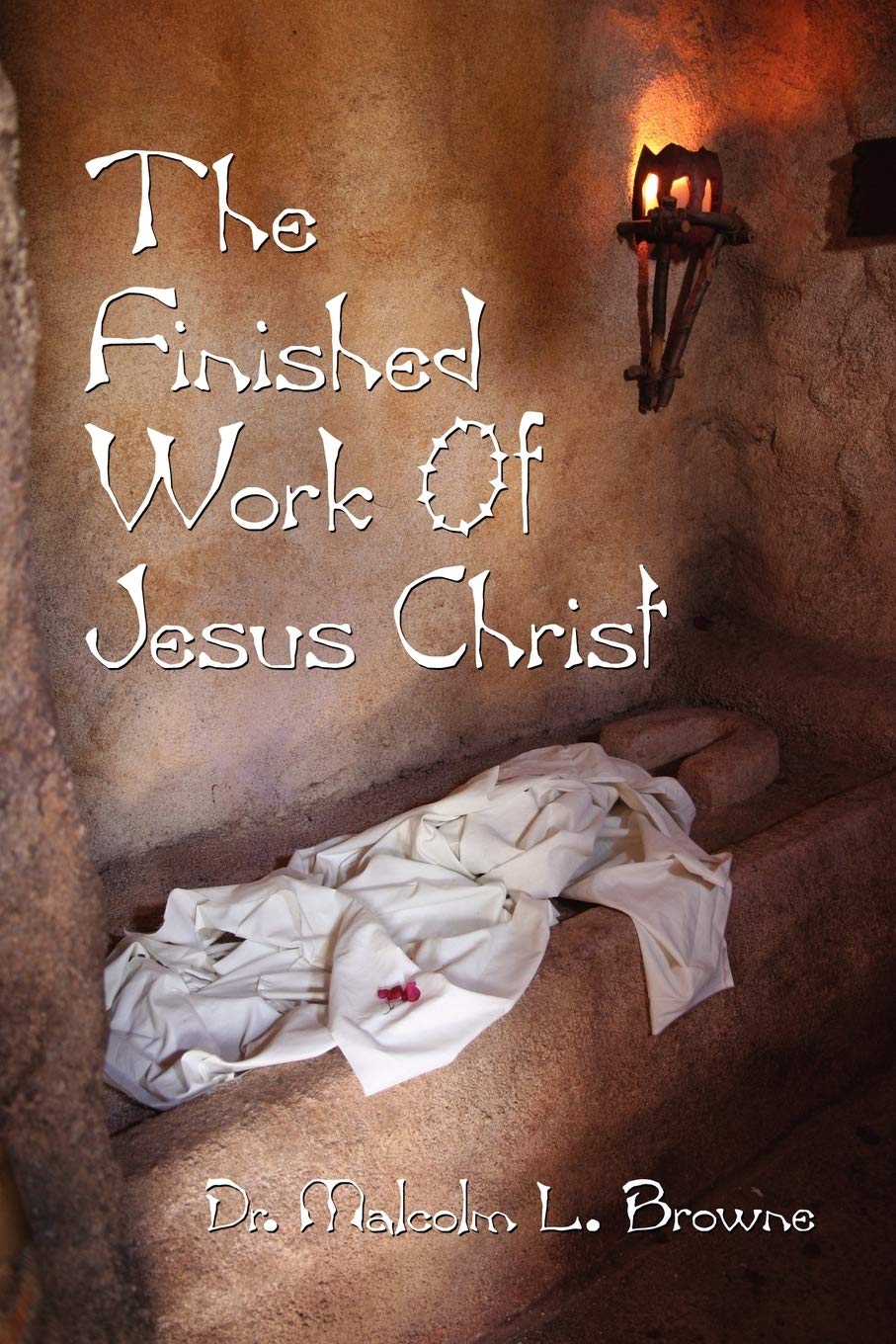 The Finished Work Of Jesus Christ