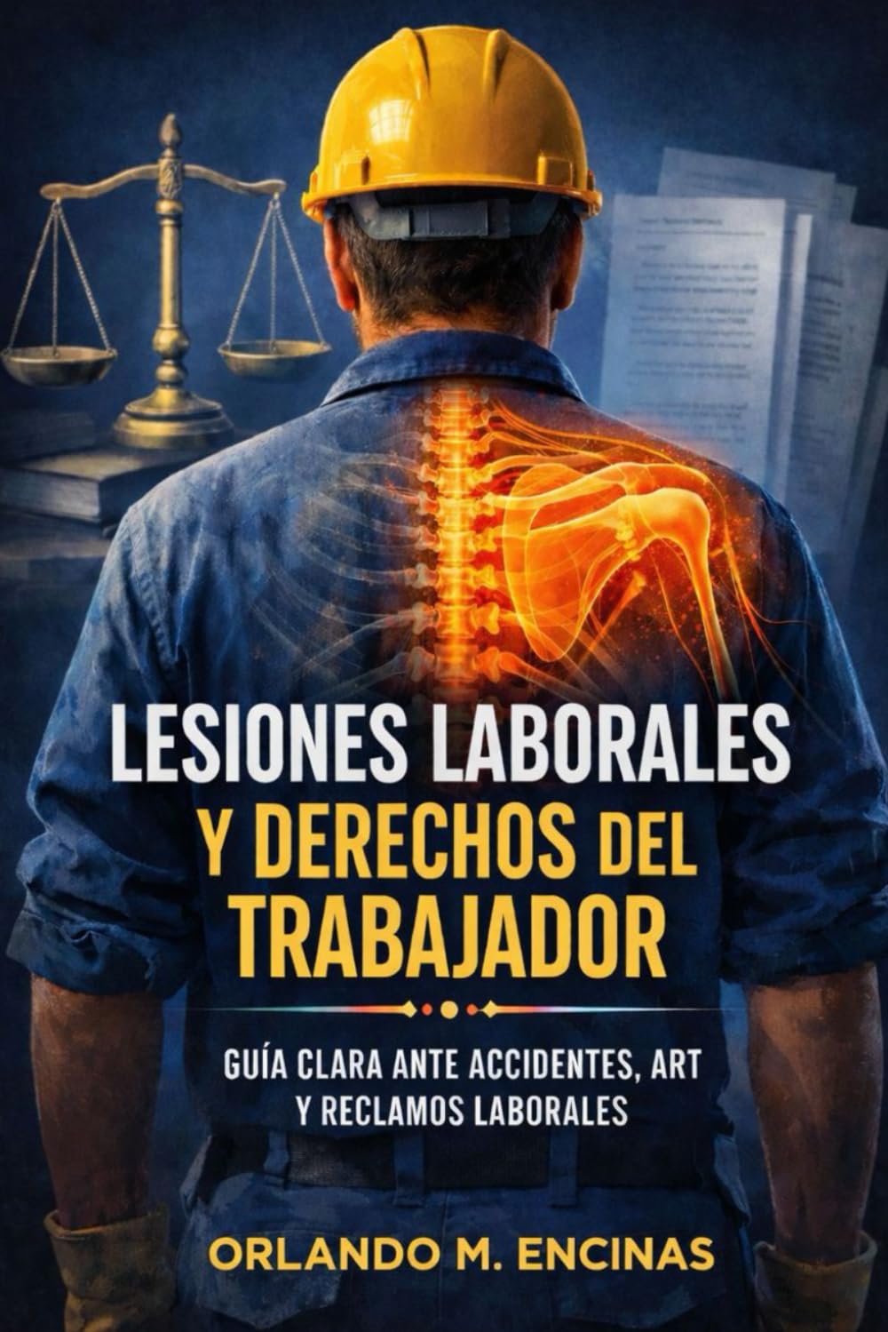 Lesiones laborales y derechos del trabajador: Guía práctica sobre accidentes de trabajo, ART y defensa del trabajador en Argentina
