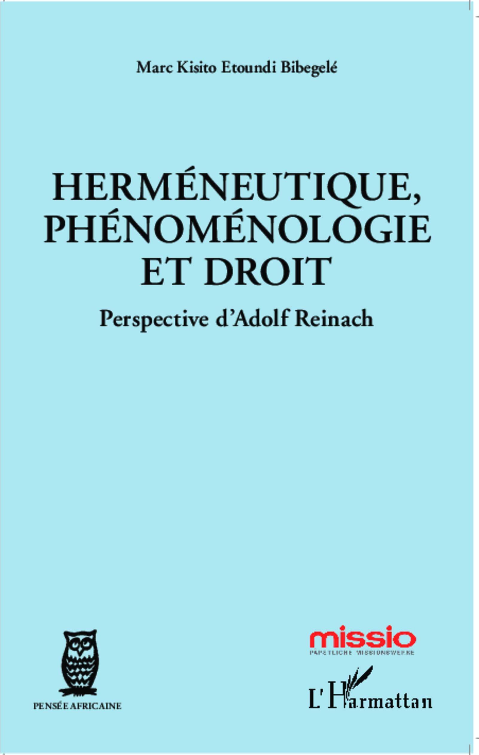 Herméneutique, phénoménologie et droit: Perspective d'Adolf Reinach