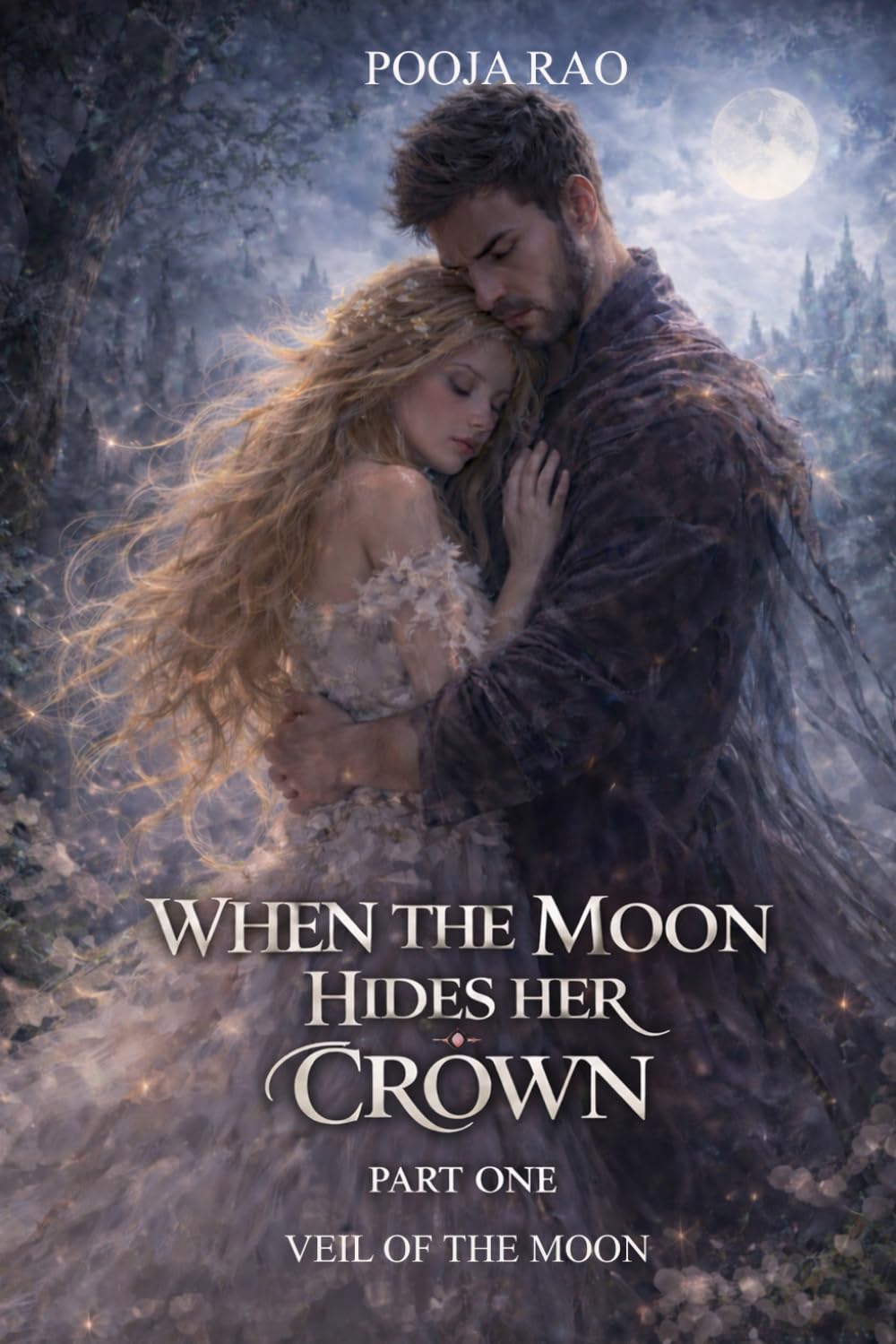 When The Moon Hides Her Crown: Veil of The Moon (Moon Lovers Series)