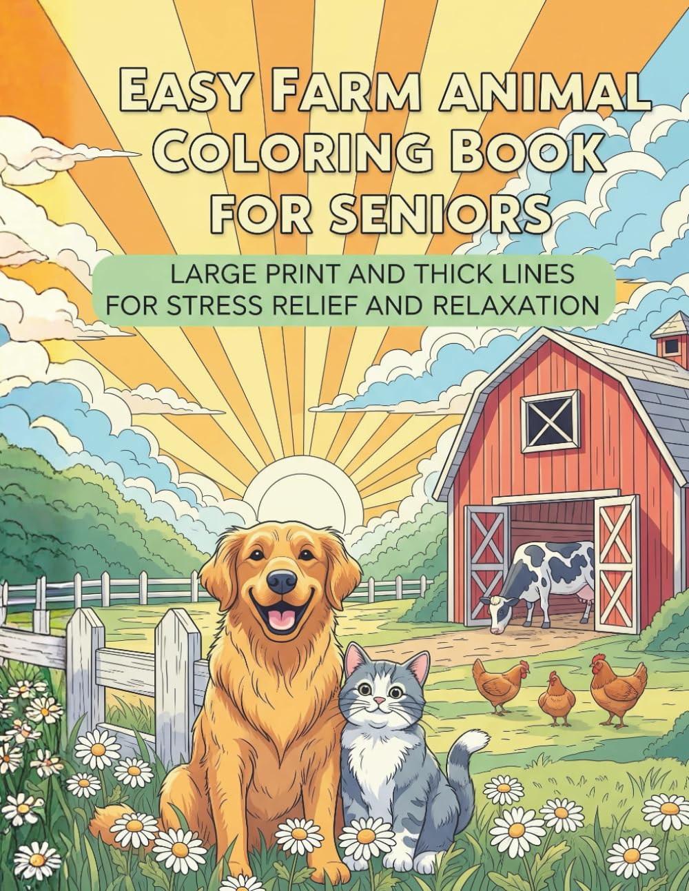 Easy Farm Animal Coloring Book for Seniors: Relaxing Country Scenes with Big Print Animals