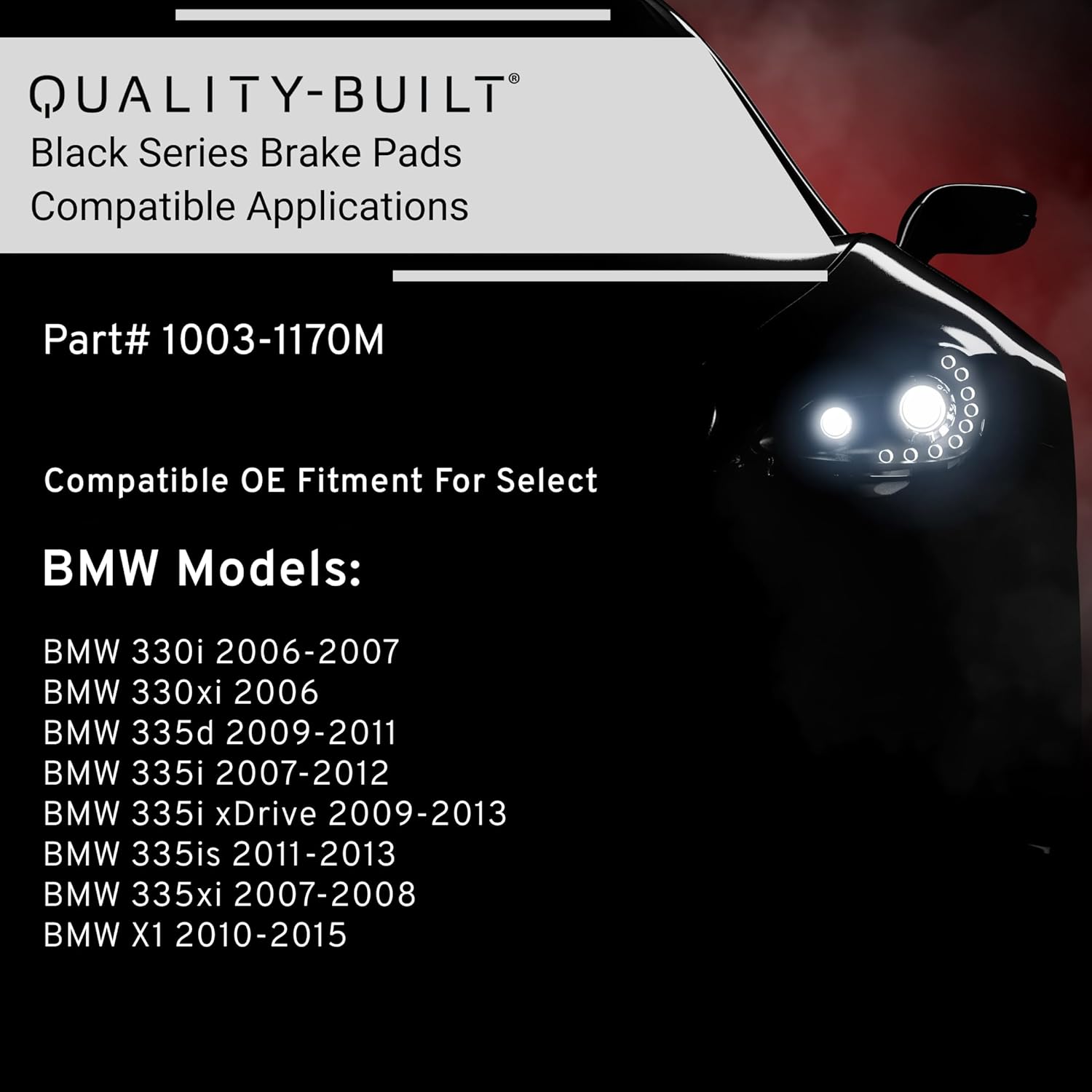 QUALITY-BUILT Rear Semi-Metallic Brake Pads, Black Series 1003-1170M, Compatible with 2006-2015 BMW (330i,330xi,335d,335i,335i xDrive,335is,335xi,X1)