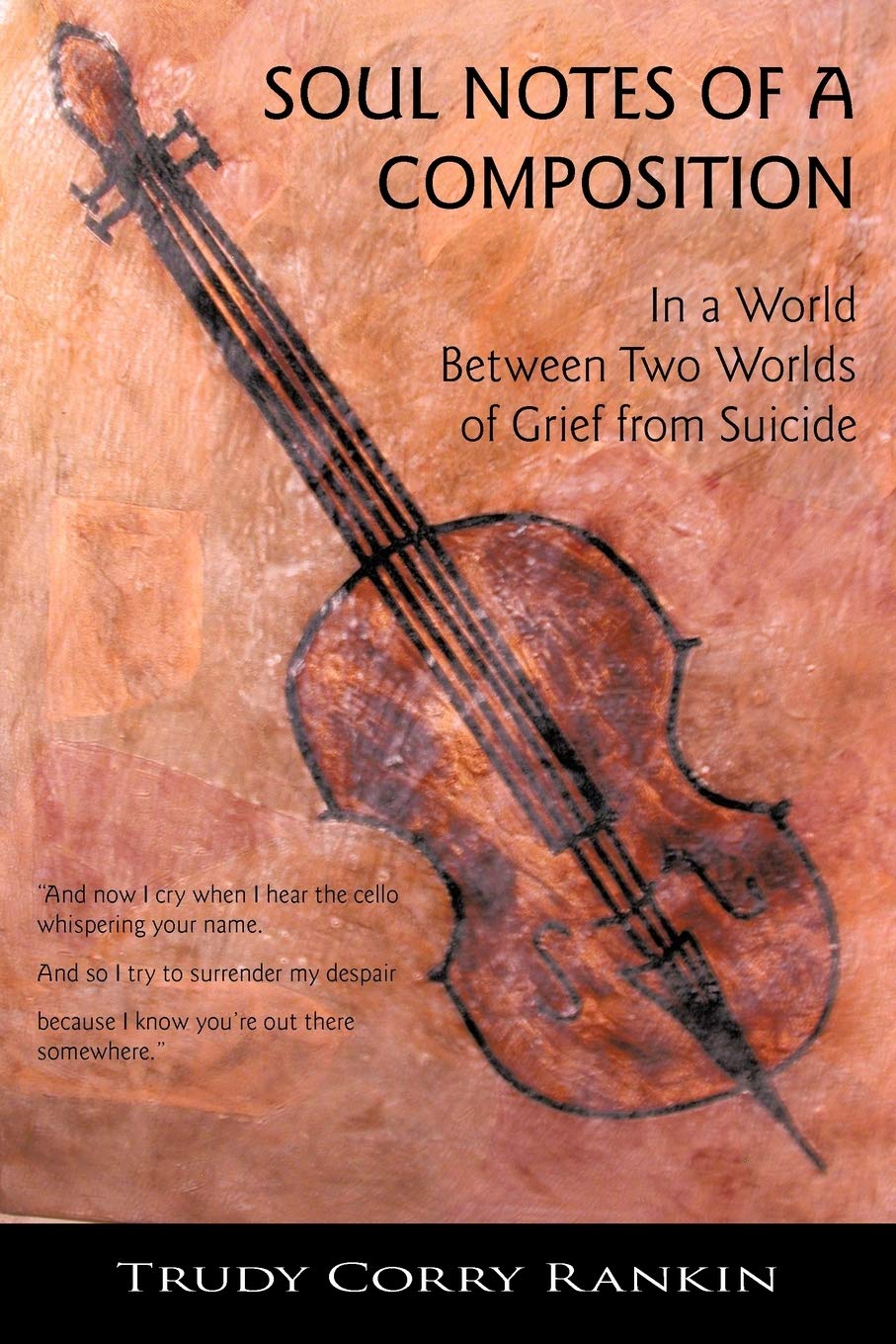 Soul Notes of a Composition: In a World Between Two Worlds of Grief from Suicide