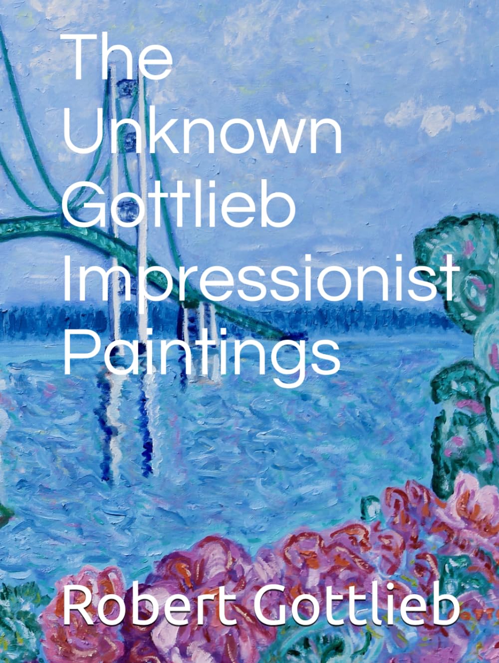 Tableau Impressionniste Gottlieb : livre d'art et peintures méconnues pour collectionneur