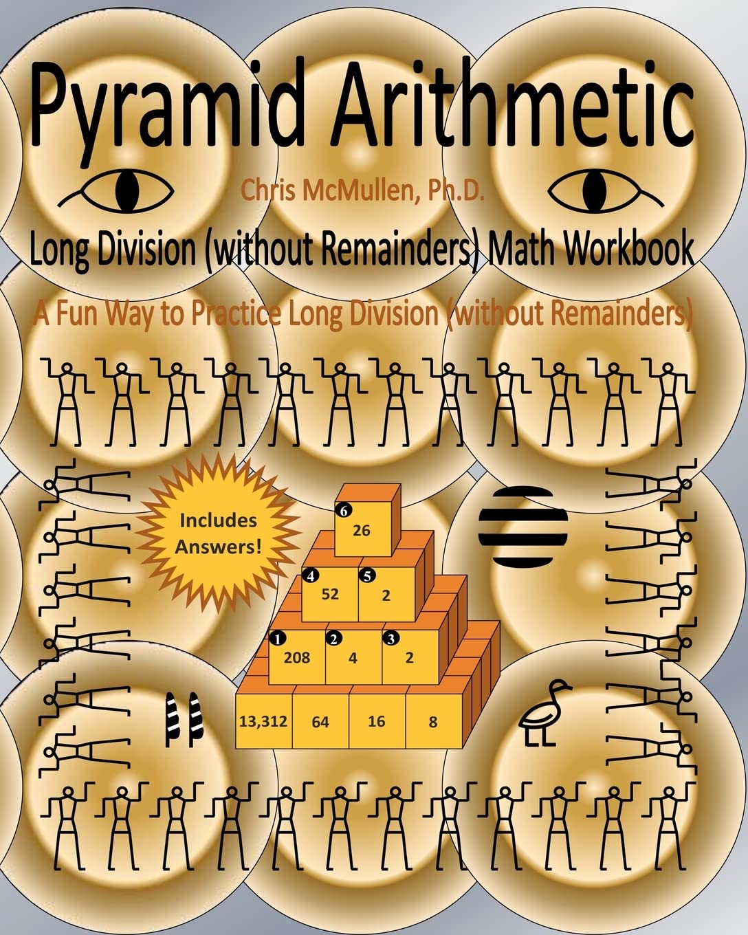 Pyramid Arithmetic Long Division (without Remainders) Math Workbook: A Fun Way to Practice Long Division (without Remainders)