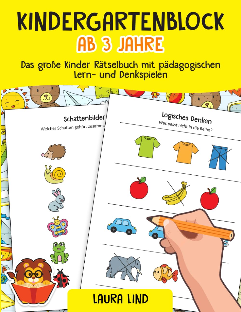 Kindergartenblock ab 3 Jahre: Das große Kinder Rätselbuch mit pädagogischen Lern- und Denkspielen - Sinnvolle Beschäftigung für Zuhause und Unterwegs - Rätselblock ab 3 Jahren