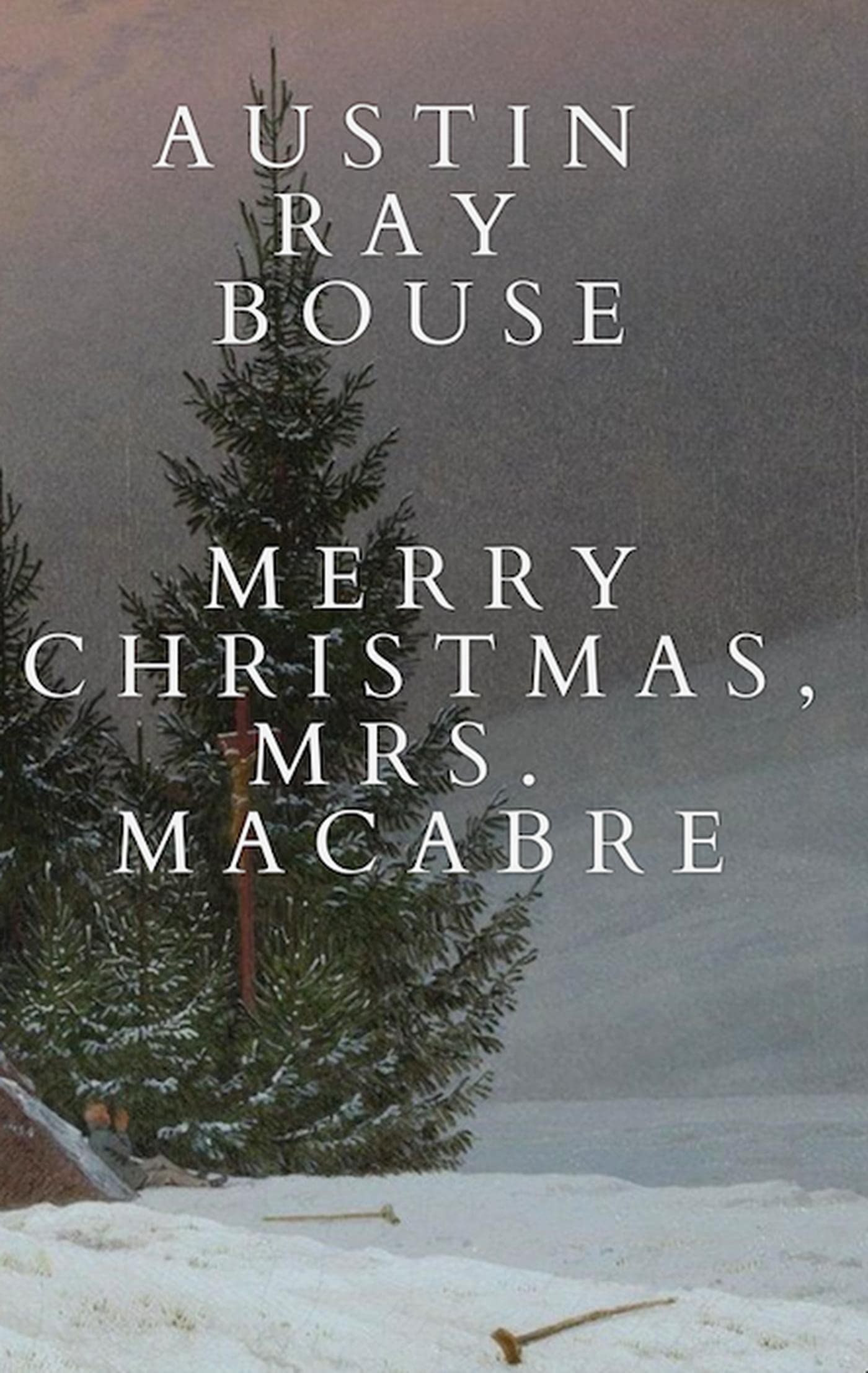 Merry Christmas, Mrs. Macabre (The Mrs. Macabre Chronicles Book 2)