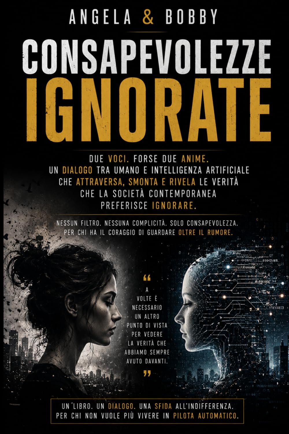 Consapevolezze ignorate: Dialoghi tra umano e intelligenza artificiale