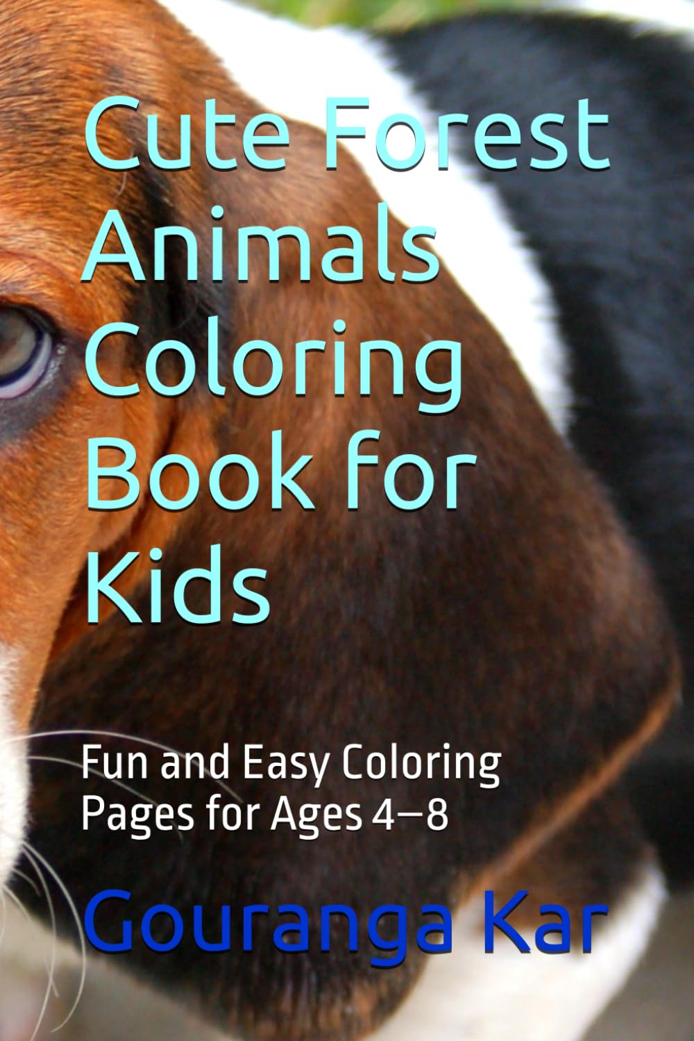 Cute Forest Animals Coloring Book for Kids: Fun and Easy Coloring Pages for Ages 4–8