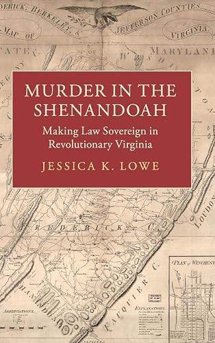 Cambridge Murder in the Shenandoah : Making Law Sovereign in Revolutionary Virginia Book - Hardback - 07 February 2019