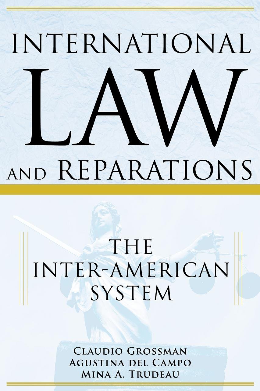 International  Law and Reparations: The Inter- American  System