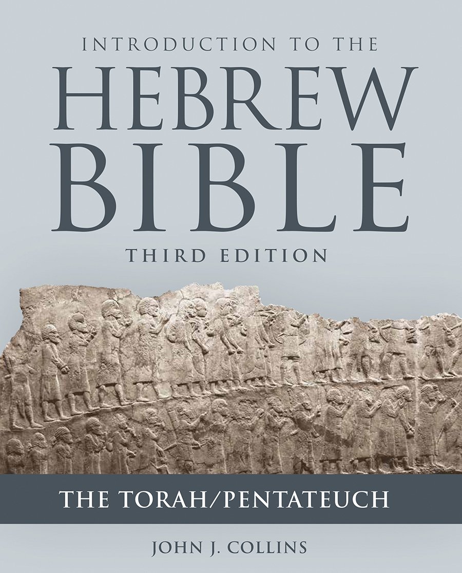 Introduction to the Hebrew Bible, Third Edition - The Torah/Pentateuch