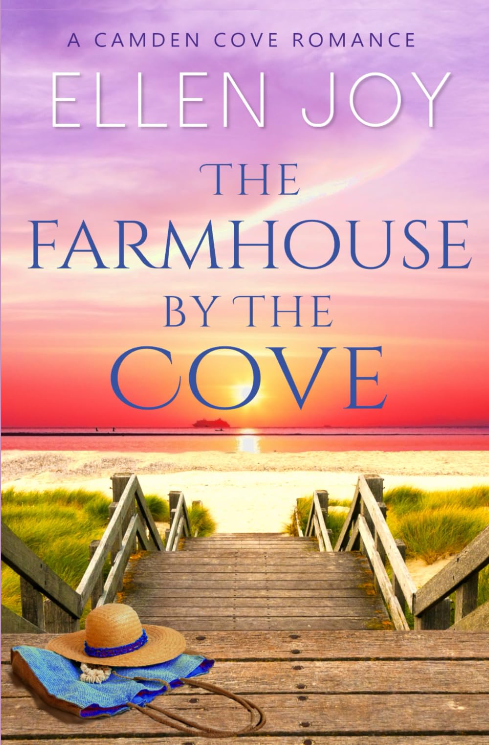 The Farmhouse by the Cove: A Sweet, Small Town Romance (Camden Cove Book 2)