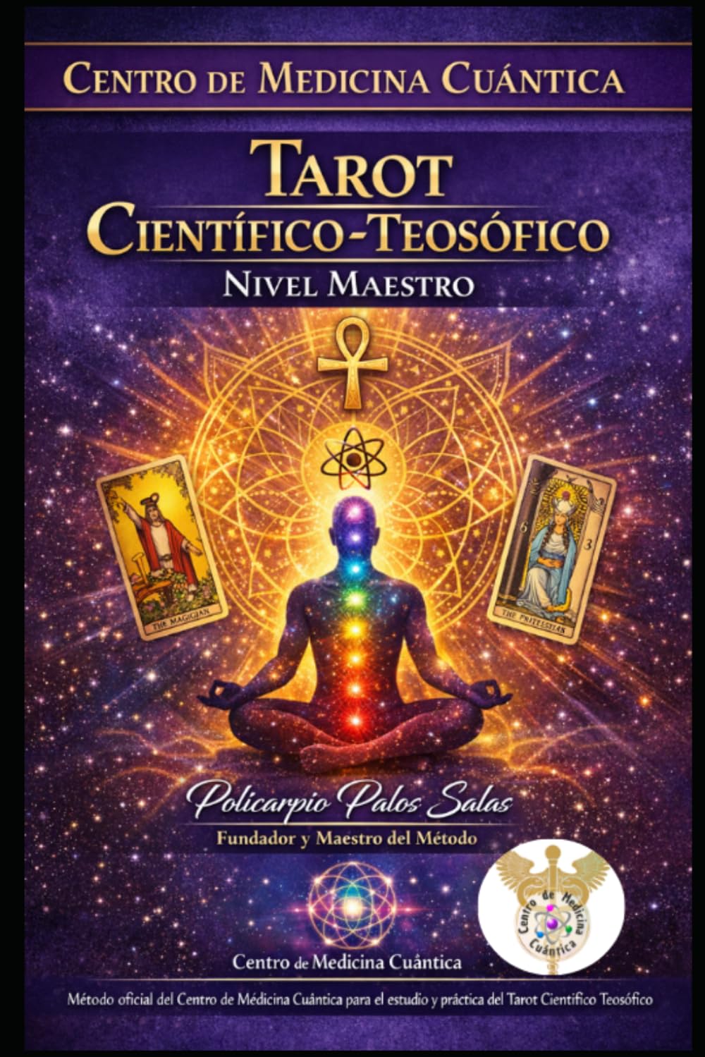 TAROT CIENTÍFICO- TEOSÓFICO APLICADO: MÉTODO POLICARPIANO DE REEQUILIBRIO VIBRACIONAL (MPRV). (SISTEMA TAROT CIENTÍFICO-TEOSÓFICO.)